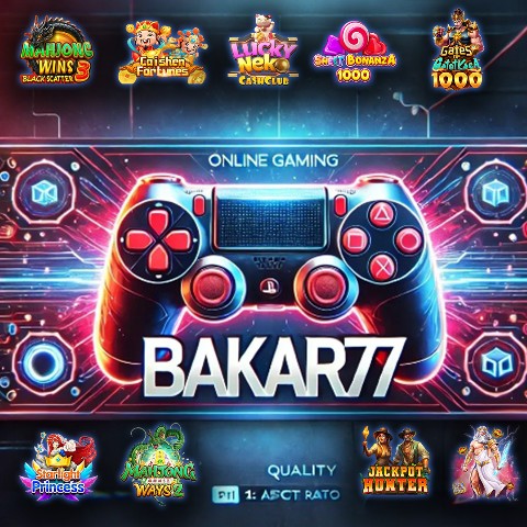 BAKAR77: The Most Complete And Best Online Game Site 2025